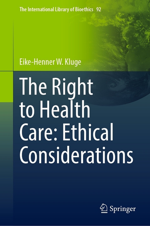 The Right to Health Care: Ethical Considerations - Eike-Henner W. Kluge