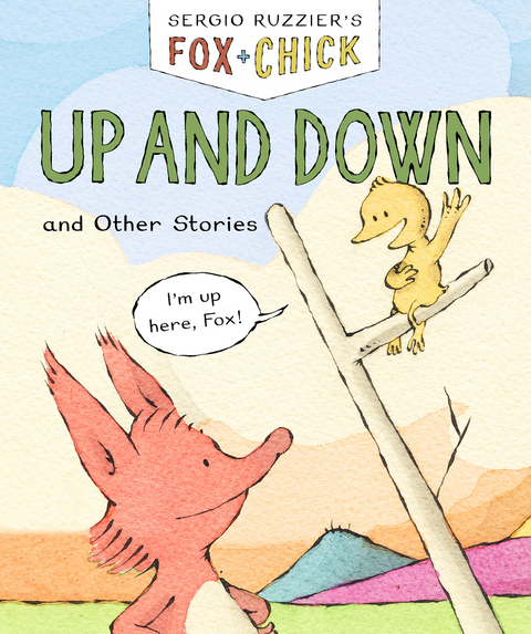 Fox & Chick: Up and Down -  Sergio Ruzzier