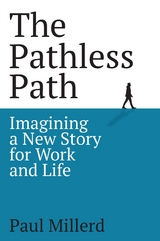 Pathless Path -  Paul Millerd