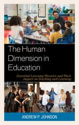 Human Dimension in Education -  Andrew P. Johnson