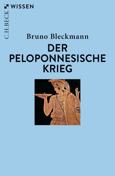 Der Peloponnesische Krieg -  Bruno Bleckmann