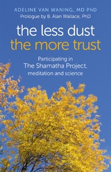 Less Dust the More Trust -  Adeline van Waning