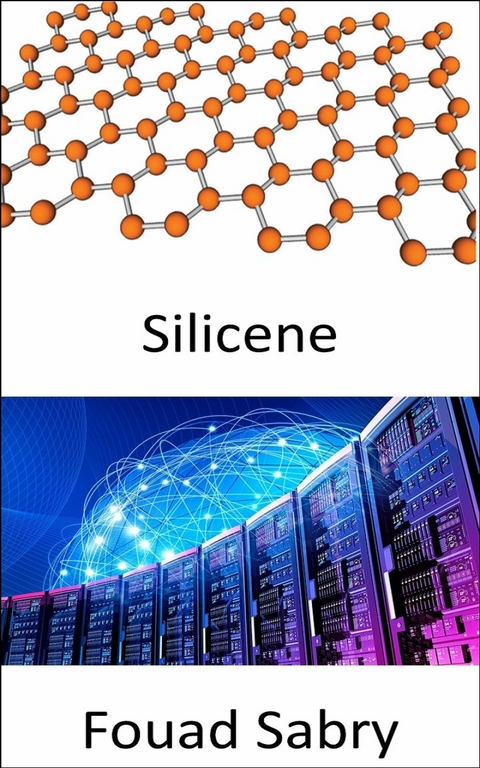 Silicene -  Fouad Sabry