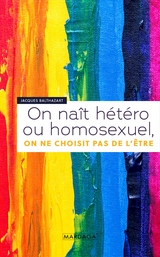 On naît hétéro ou homosexuel, on ne choisit pas de l'être - Jacques Balthazart