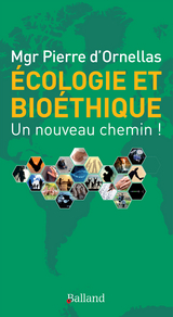 Écologie et bioéthique - Mgr Pierre d'Ornellas