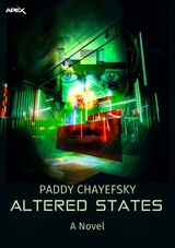 ALTERED STATES (English Edition) - Paddy Chayefsky