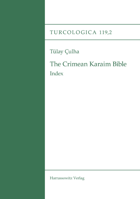 The Crimean Karaim Bible -  Tülay Çulha