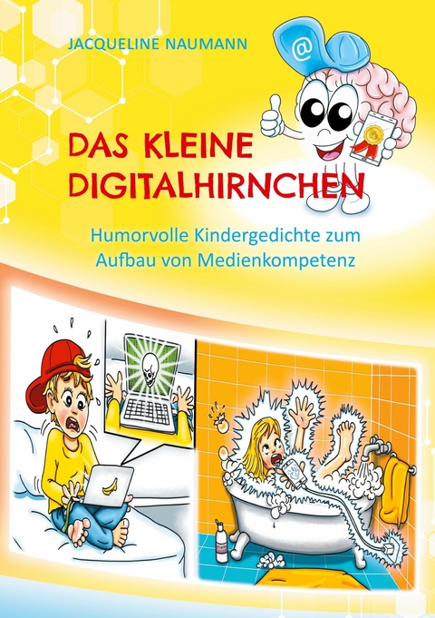 Das kleine Digitalhirnchen -  Jacqueline Naumann