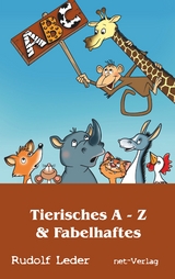 Tierisches A - Z & Fabelhaftes - Rudolf Leder