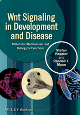 Wnt Signaling in Development and Disease - Stefan P. Hoppler, Randall T. Moon