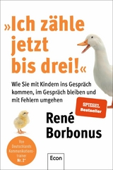 »Ich zähle jetzt bis drei!« -  René Borbonus