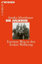 Die Julikrise -  Annika Mombauer