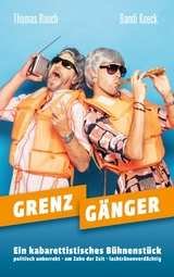 GRENZGÄNGER - Bandi Koeck, Thomas Rauch