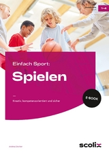 Einfach Sport: Spielen - Andrea Dincher