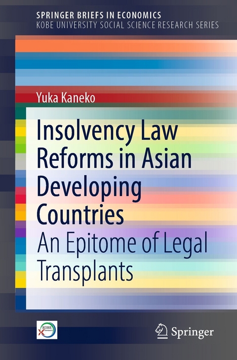 Insolvency Law Reforms in Asian Developing Countries - Yuka KANEKO