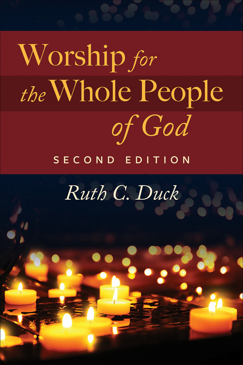 Worship for the Whole People of God, Second Edition -  Ruth C. Duck