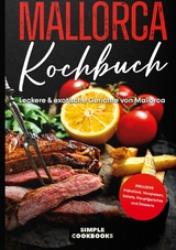 Mallorca Kochbuch - Simple Cookbooks