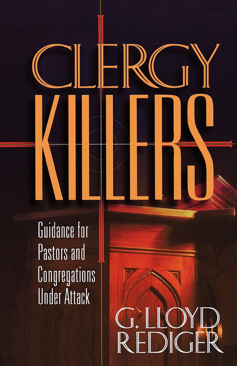 Clergy Killers -  G. Lloyd Rediger