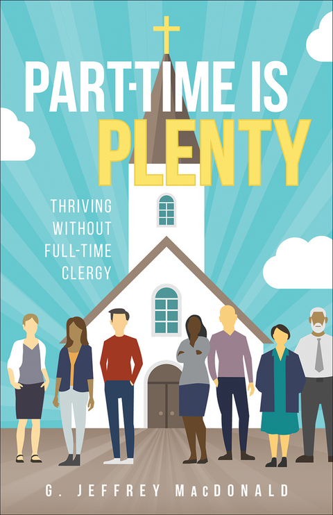 Part-Time is Plenty -  G. Jeffrey MacDonald