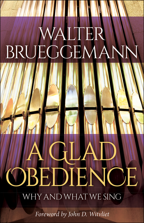 A Glad Obedience - Walter Brueggemann