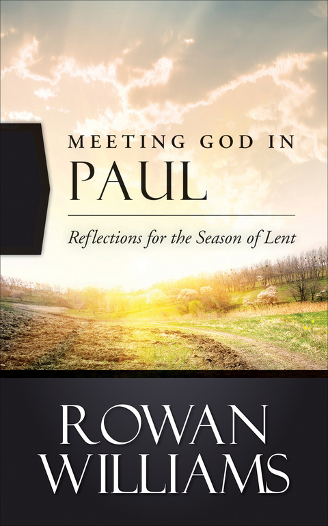 Meeting God in Paul -  Rowan Williams