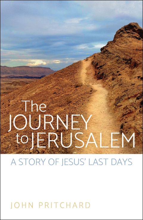 The Journey to Jerusalem - John Pritchard