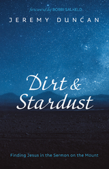 Dirt and Stardust -  Jeremy Duncan