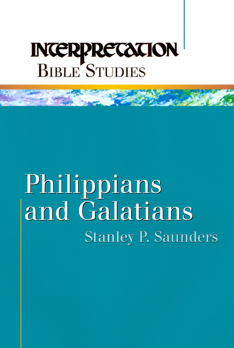 Philippians and Galatians - Stanley P. Saunders