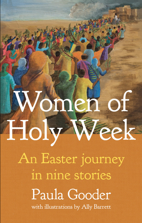 Women of Holy Week -  Paula Gooder