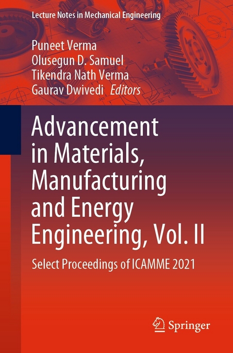 Advancement in Materials, Manufacturing and Energy Engineering, Vol. II - 