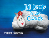 'Lil' Drop in the Clouds -  Maree Piplovick