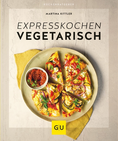 Expresskochen vegetarisch - Martina Kittler