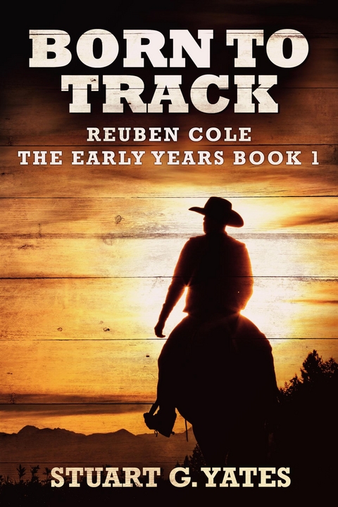 Born To Track - Stuart G. Yates