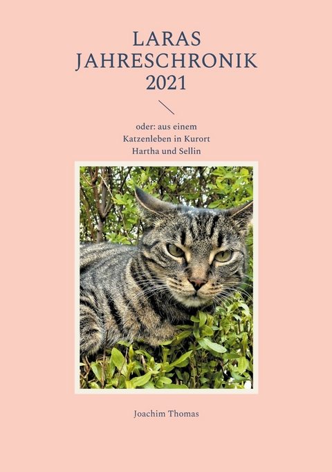 Laras Jahreschronik 2021 - Joachim Thomas