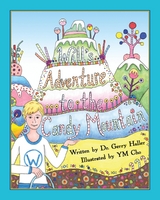 Will's Adventure to the Candy Mountain - Gerry Haller