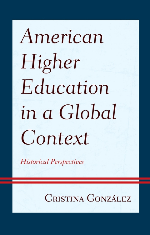 American Higher Education in a Global Context -  Cristina Gonzalez