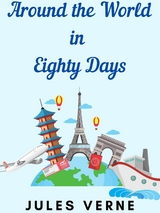 Around the World in Eighty Days - Jules Verne