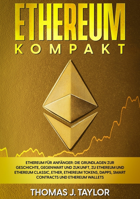 Ethereum kompakt - Thomas J. Taylor