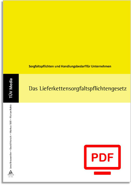 Das Lieferkettensorgfaltspflichtengesetz (LkSG) (E-Book-PDF) -  Markus Will,  David Horsch,  Jana Brauweiler,  Florian Rahtz