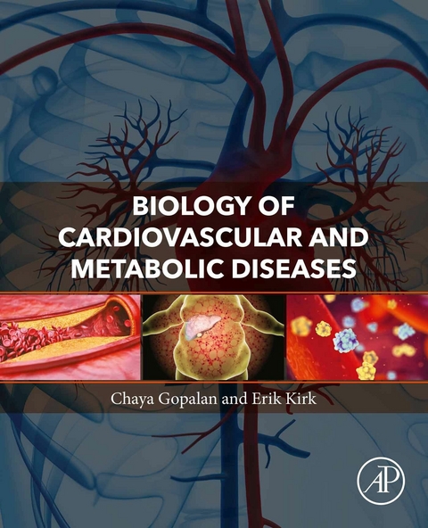 Biology of Cardiovascular and Metabolic Diseases -  Chaya Gopalan,  Erik Kirk