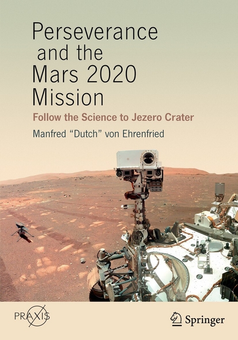 Perseverance and the Mars 2020 Mission - Manfred "Dutch" von Ehrenfried