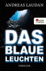 Das blaue Leuchten -  Andreas Laudan