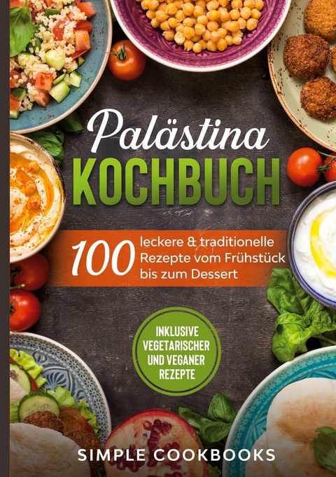 Palästina Kochbuch - Simple Cookbooks