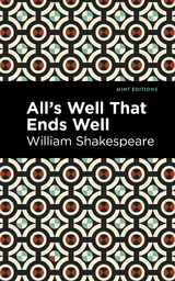 All's Well That Ends Well - William Shakespeare