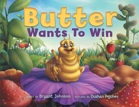 Butter Wants to Win -  Bryant Johnson