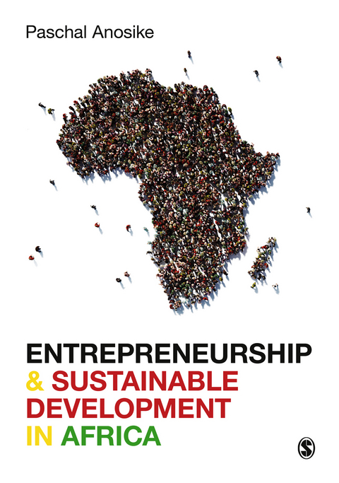 Entrepreneurship and Sustainable Development in Africa - Paschal Anosike