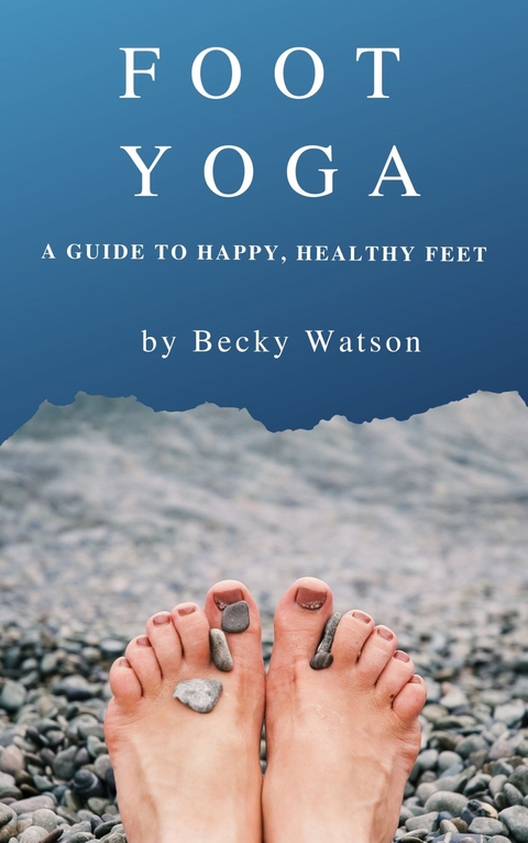 Foot Yoga - Becky Watson