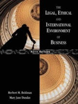 The Legal, Ethical and International Environment of Business - Bohlman, Herbert M.; Dundas, Mary Jane