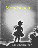 Mondschein - Silke Schreiber