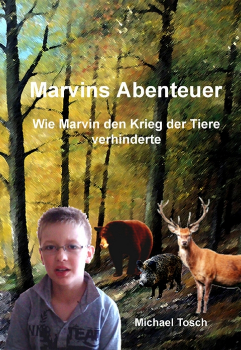 Marvins Abenteuer - Michael Tosch